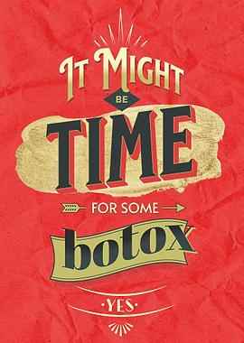 It Might Be Time For Botox