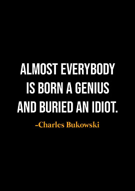 Charles Bukowski quotes