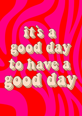 Groovy it is a Good Day