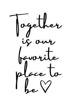 Together is our favorite