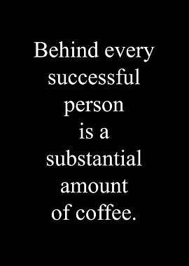 Coffee and Success
