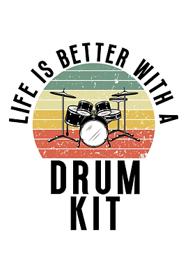 Life is better with a drum