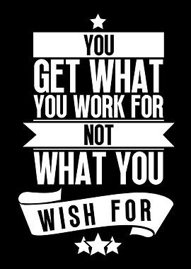 Wish Vs Work For It