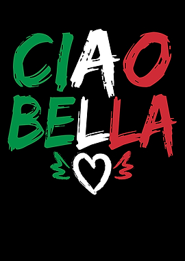 Italian Ciao Bella Italia