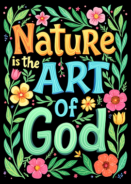 Nature Is The Art Of God