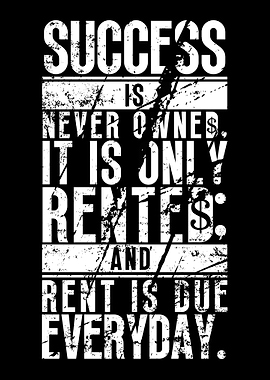 Success Is Never Owned