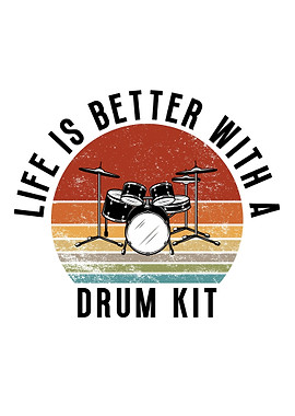 Life is better with a drum