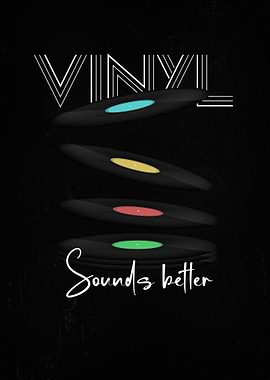 Vinyl Sounds better