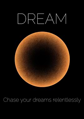Chase Your Dreams
