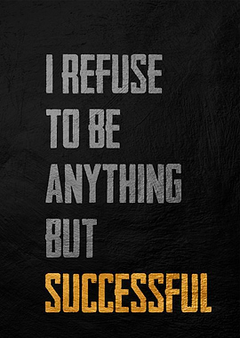 i refuse to be anything