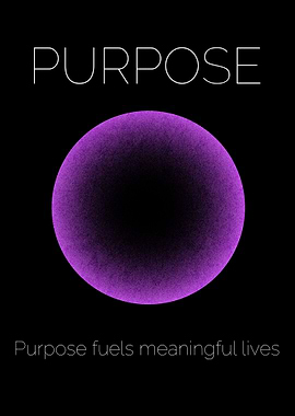 Purpose Fuels Life