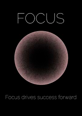 Focus Drives Success