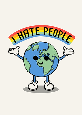 I hate people