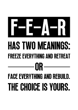 FEAR Has Two Meanings
