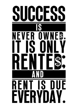 Success Is Never Owned