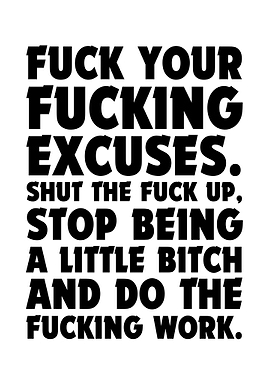 No Excuses Do The Work