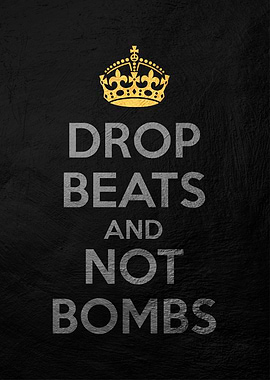 drop beat not bombs