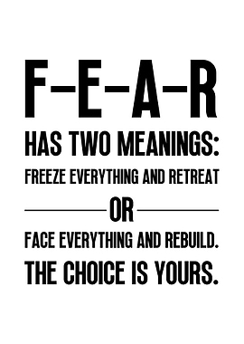 FEAR Has Two Meanings