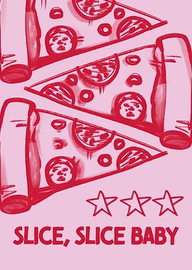 Pizza Slice Slice Baby