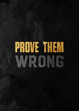 prove them wrong
