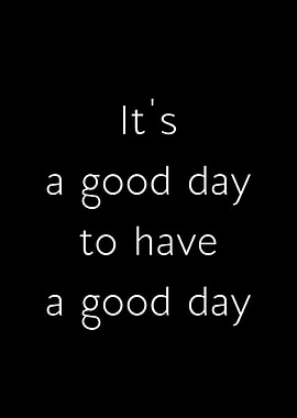 Its a good day