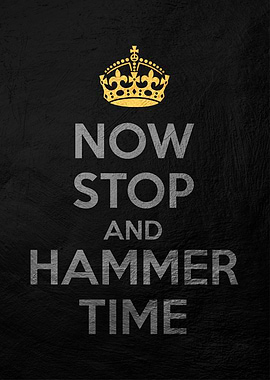 now stop and hammer time