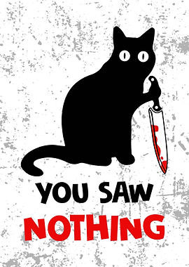 Saw Nothing Black Cat
