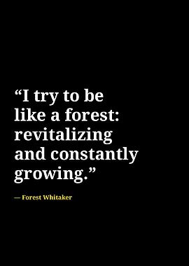 Forest Whitaker quotes