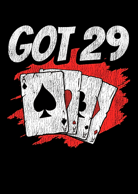 Got 29 Gambling Poker Card