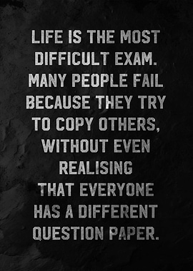 life is the most difficult