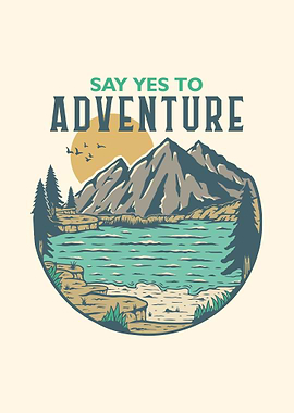 Say Yes to Adventure