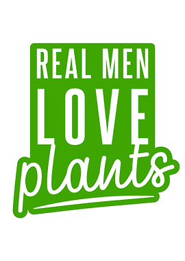 Real Men Love Plants