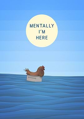 mentally im here