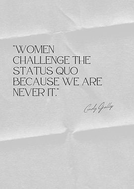 Challenge the Status Quo - Inspirational Quote by Cindy Gallop