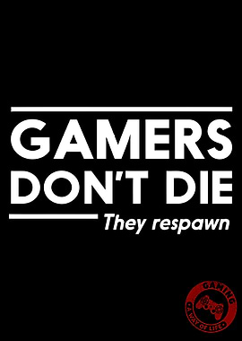 Gamers Don't Die