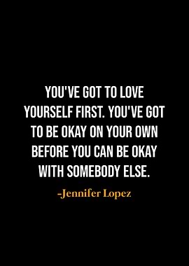 Jennifer Lopez Quote