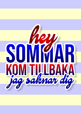 Hey Summer Sweden Saying