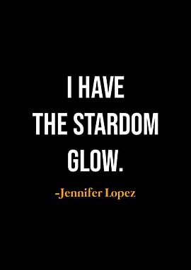 Jennifer Lopez Quote