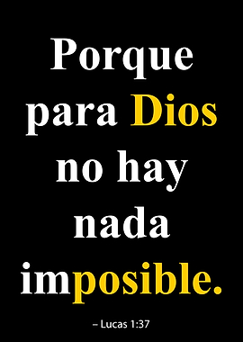 Bible Verse - Porque para Dios no hay nada imposible