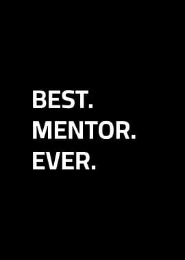 Best Mentor Ever