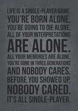 Life Is A Single Player Game, Motivational