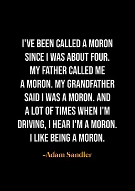 Adam Sandler Quote