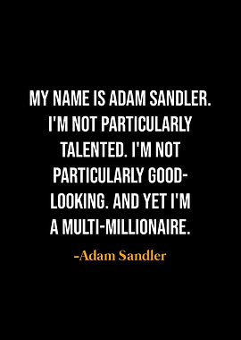Adam Sandler quotes