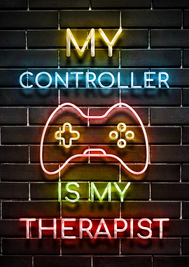 My Controller is My Therapist Neon Sign