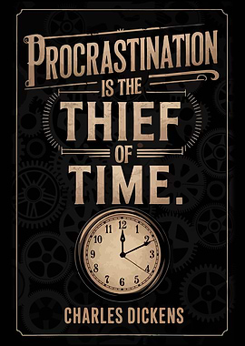 Procrastination is the Thief of Time Quote
