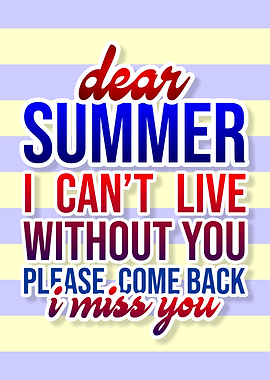 Dear Summer I Missing You