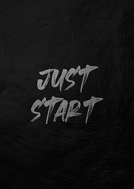 Just Start Motivational Quote