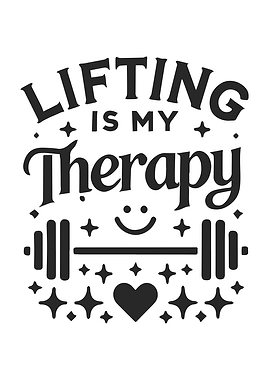 Lifting is My Therapy, Gym Workout Fitness Motivational