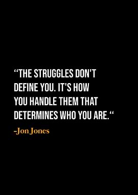 Jon Jones Quote