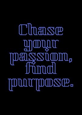 Chase Your Passion